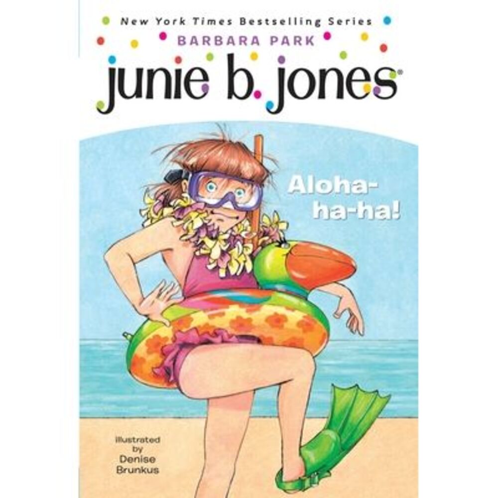 Junie B. Jones #26: Aloha-Ha-Ha! -- Barbara Park
